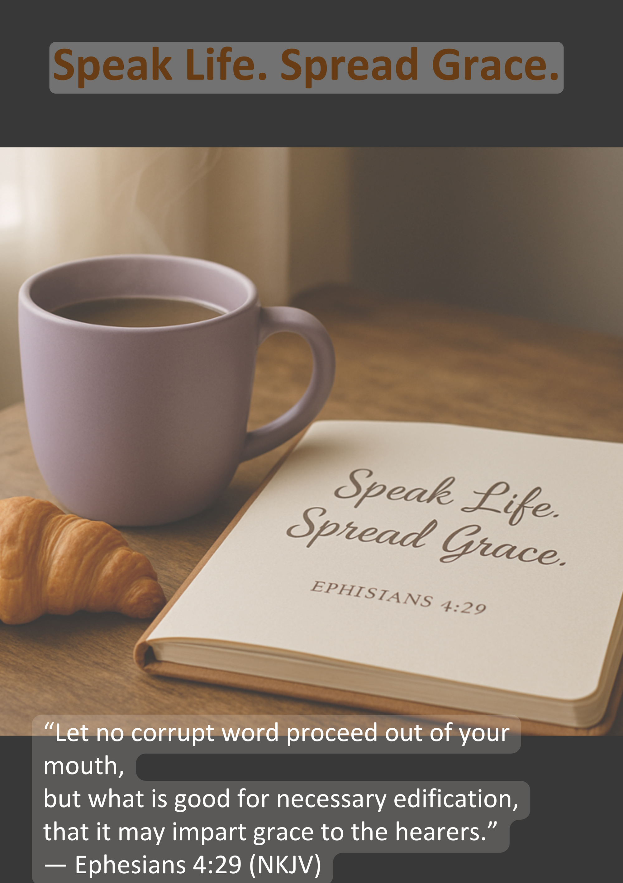 Speak Life. Spread Grace